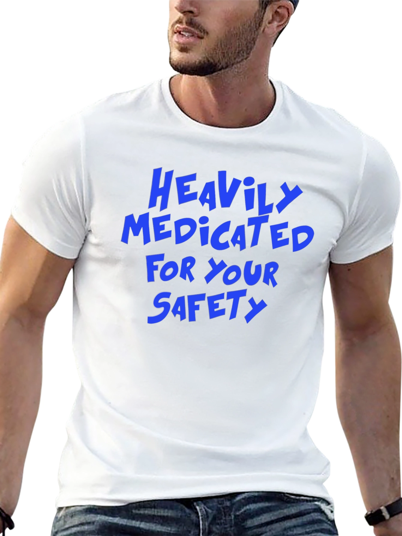 Heavily Medicated for Your Safety Funny Graphic Tee