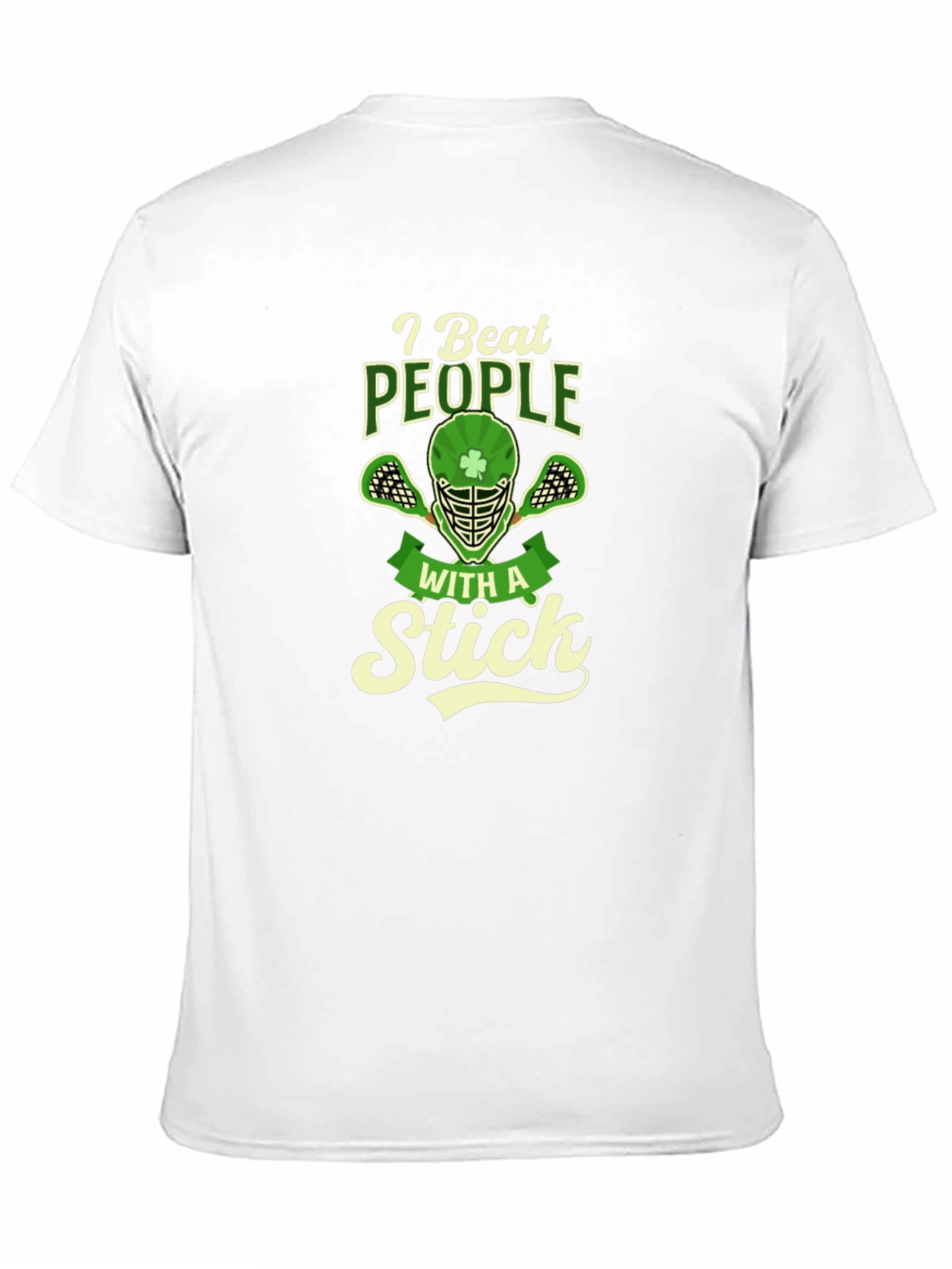 I Beat People with a Stick Funny Lacrosse T-Shirt