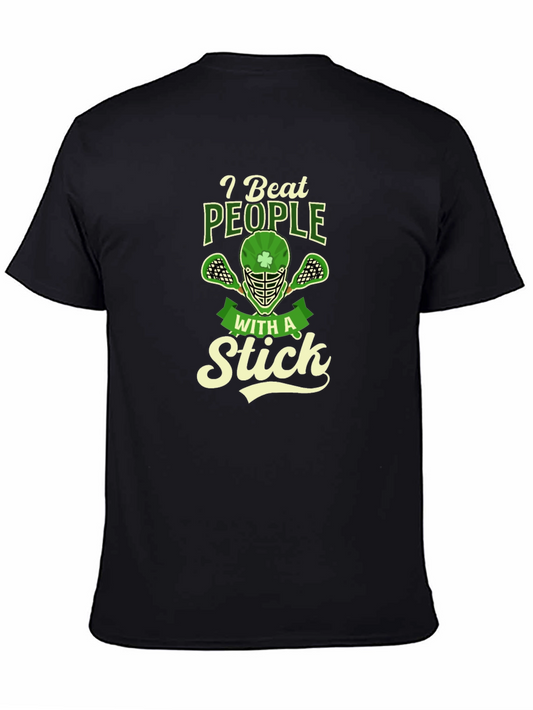 I Beat People with a Stick Funny Lacrosse T-Shirt