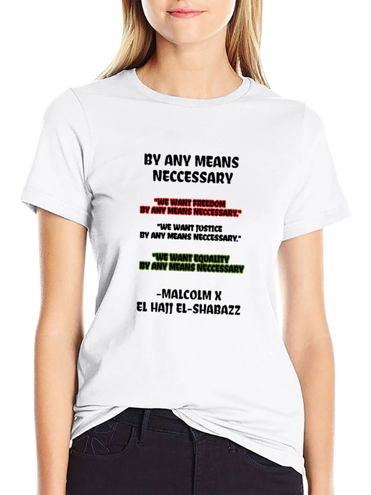 By Any Means Necessary T-Shirt