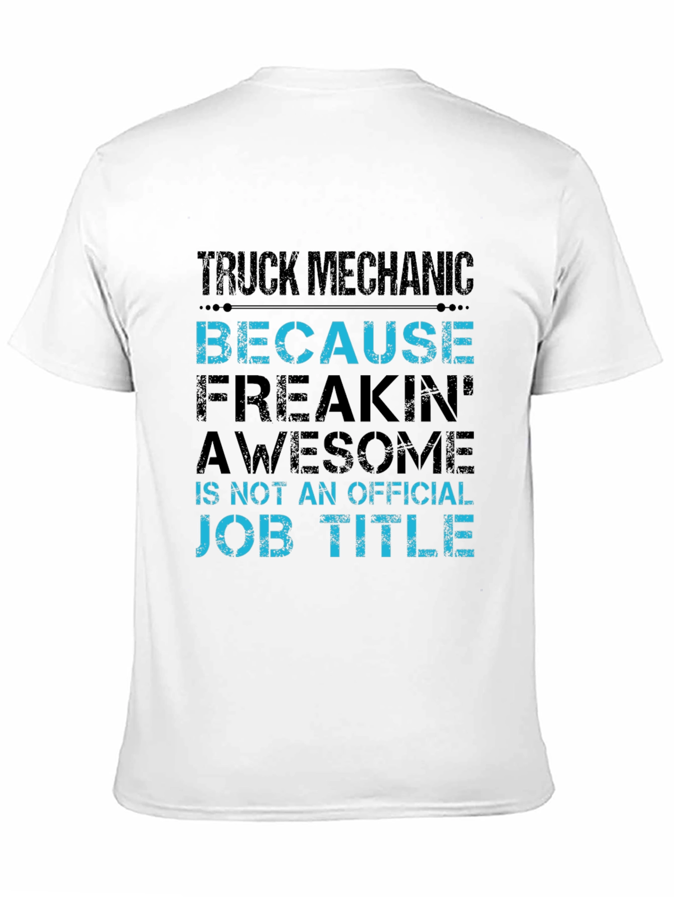 Truck Mechanic Awesome Job Title T-Shirt