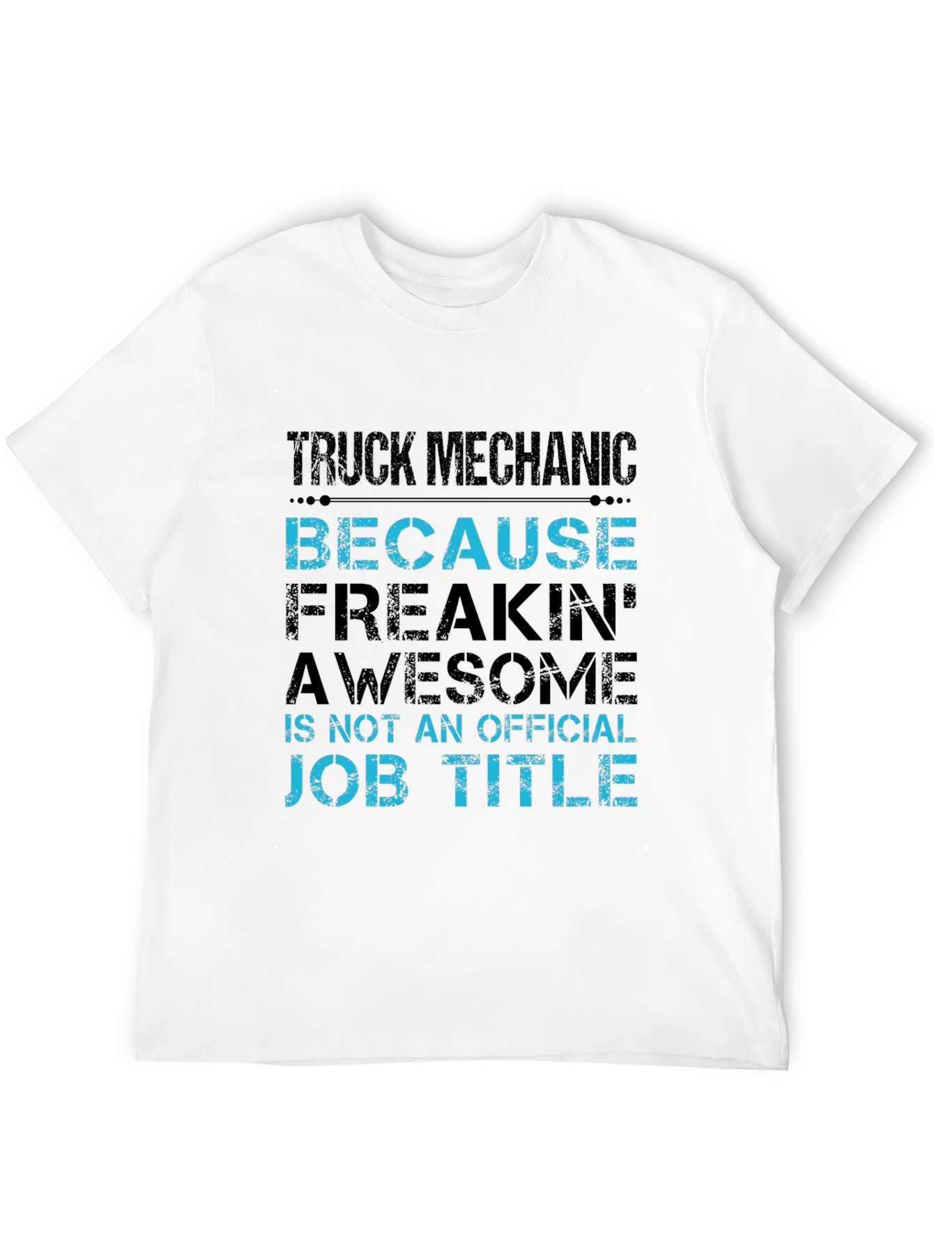 Truck Mechanic Awesome Job Title T-Shirt