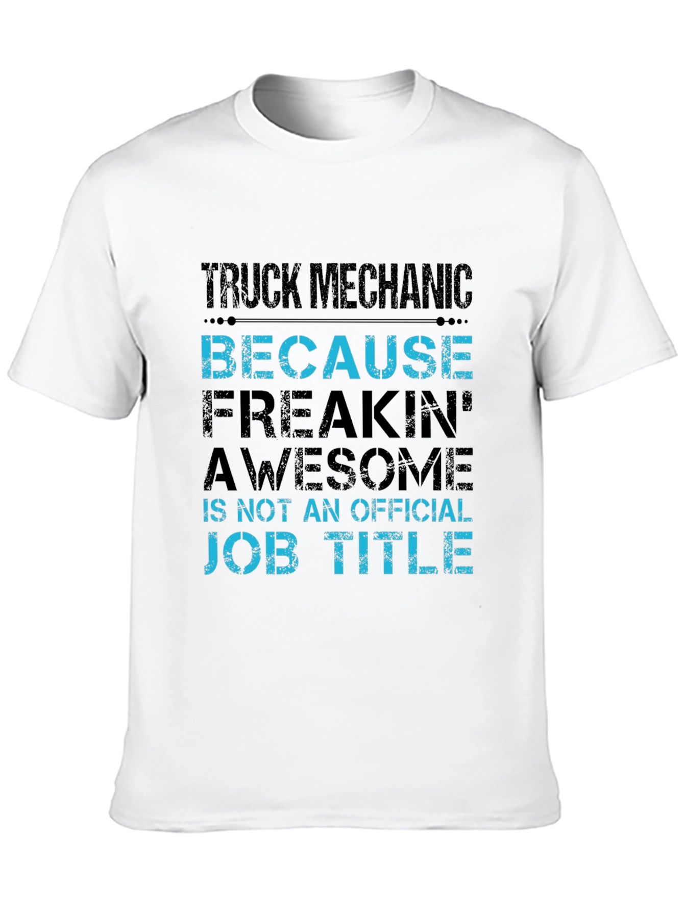 Truck Mechanic Awesome Job Title T-Shirt
