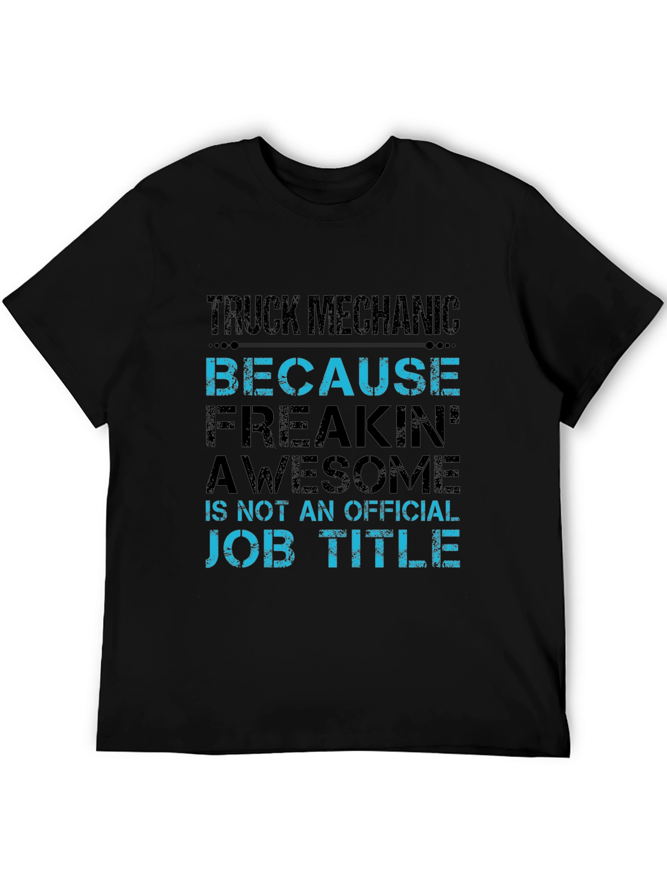 Truck Mechanic Awesome Job Title T-Shirt