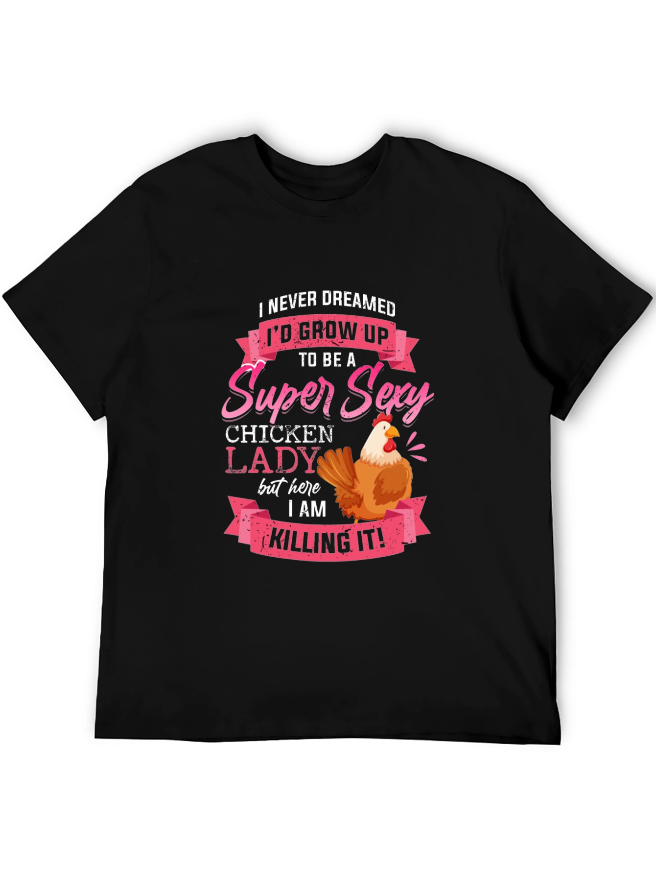Super Sexy Chicken Lady Novelty T-Shirt