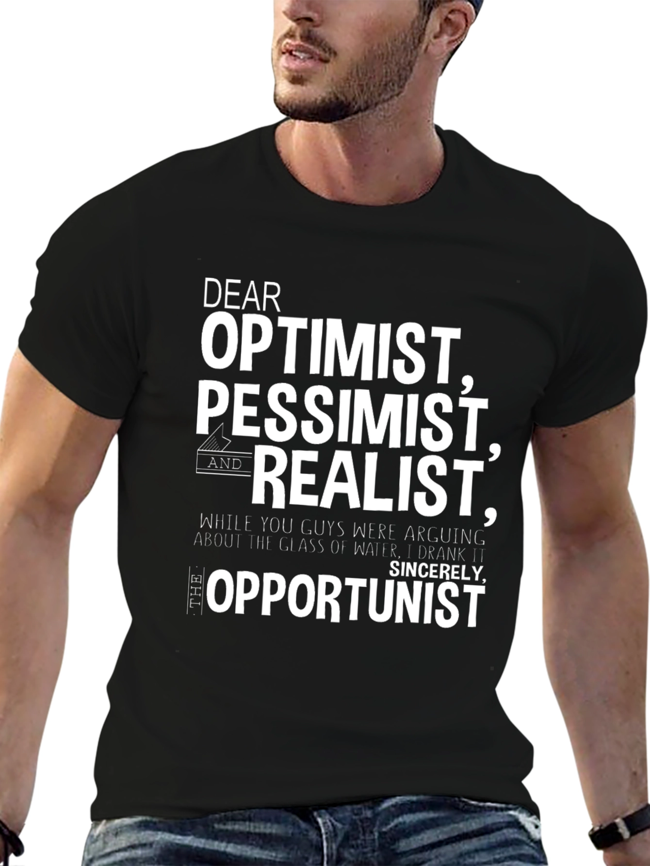 Optimist Pessimist Realist Opportunist T-Shirt