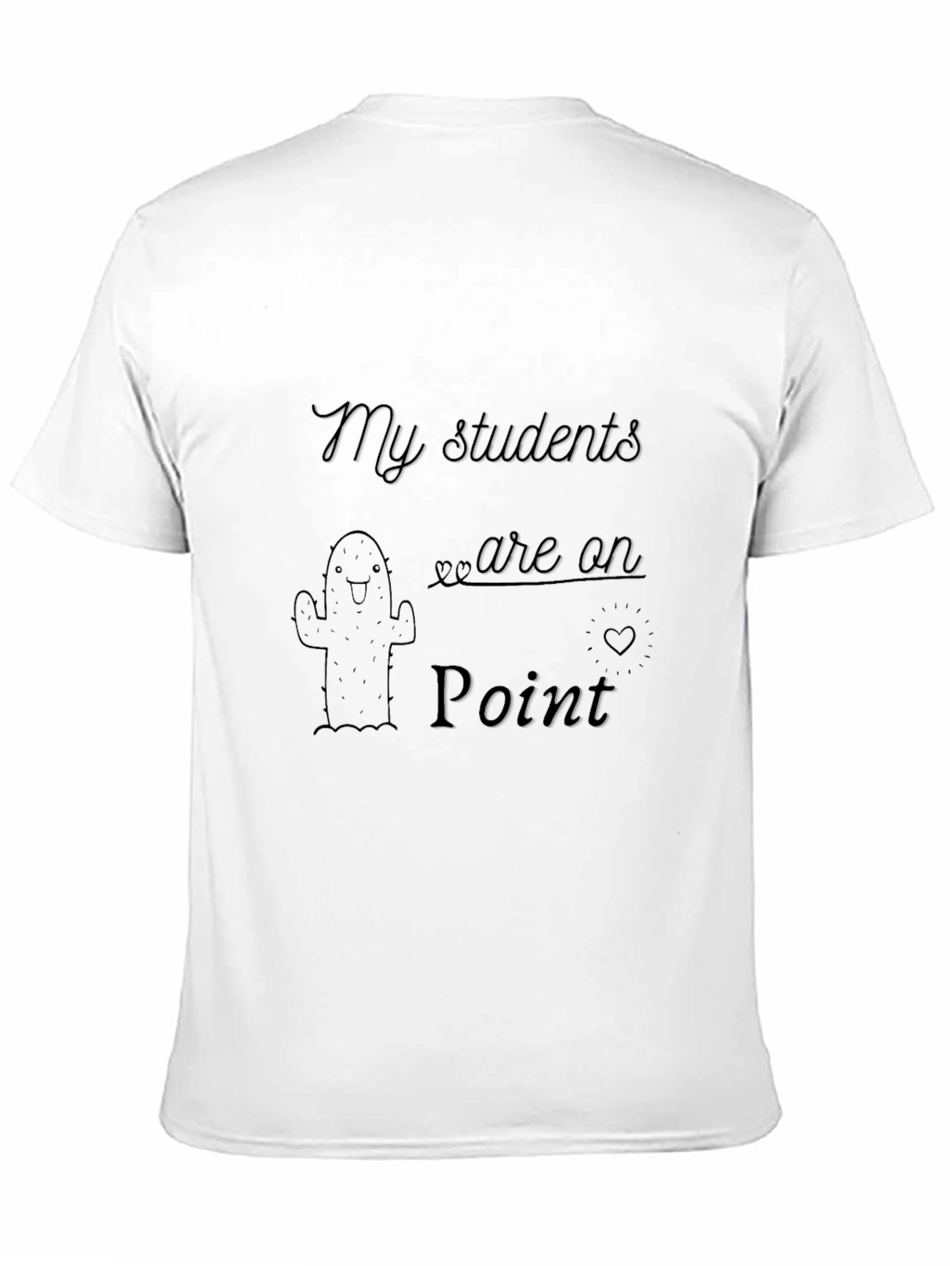 My Students Are On Point T-Shirt