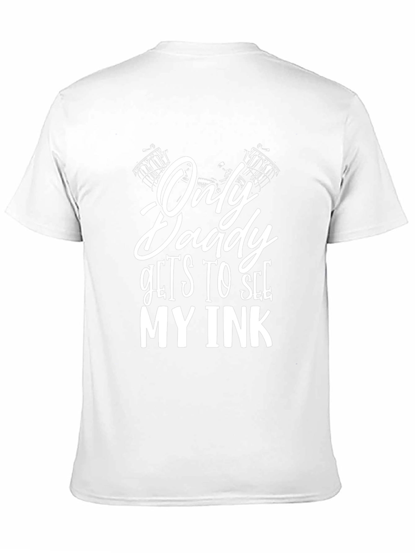 Only Daddy Gets To See My Ink Black T-Shirt
