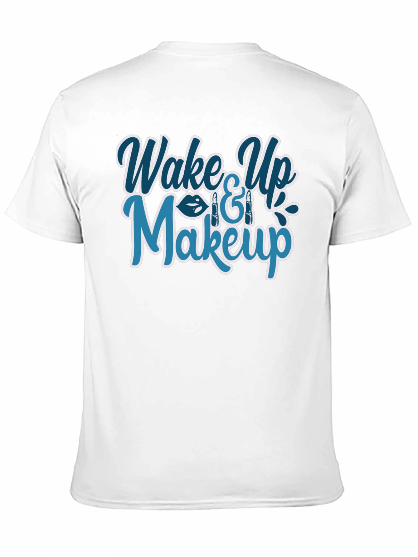 Wake Up & Makeup Graphic T-Shirt - Trendy Style