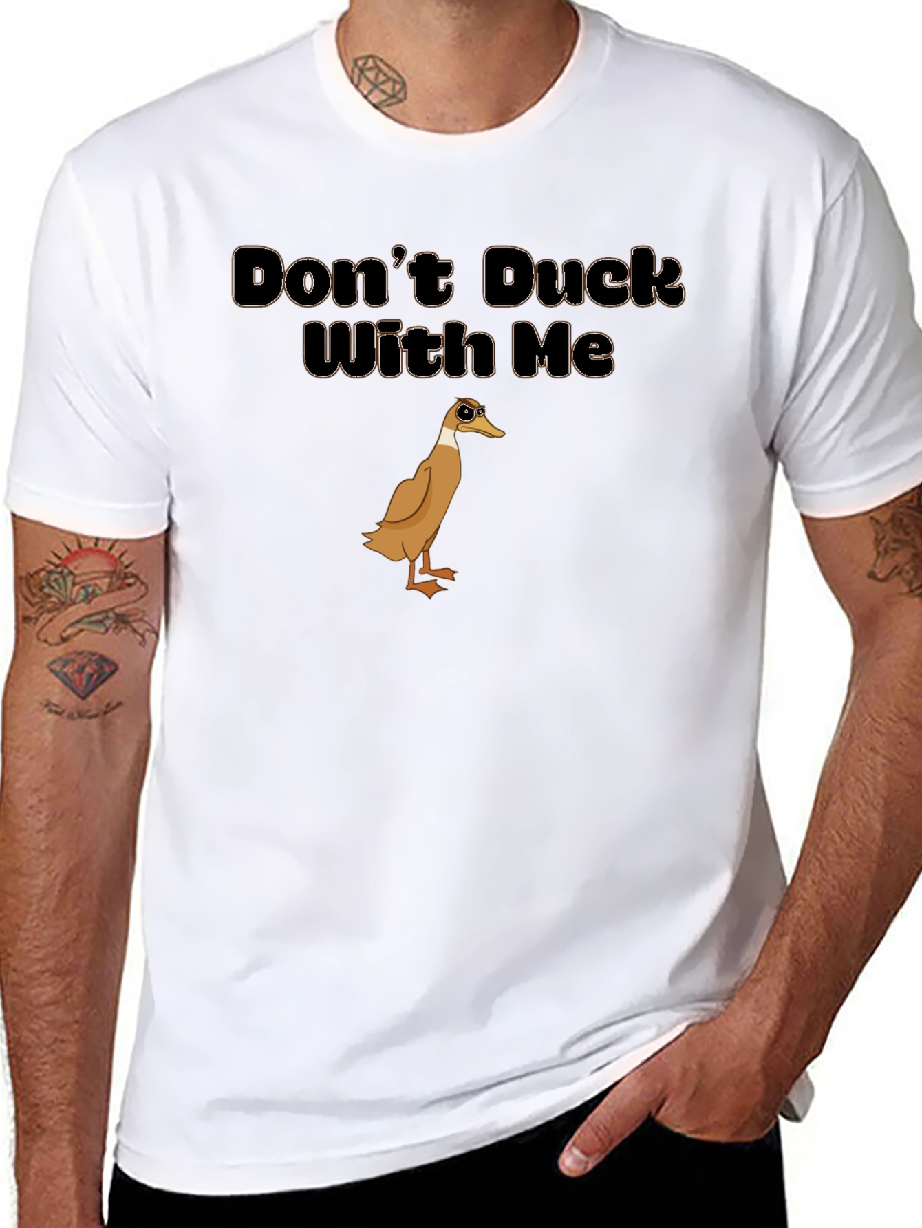 Dont Duck With Me T-Shirt