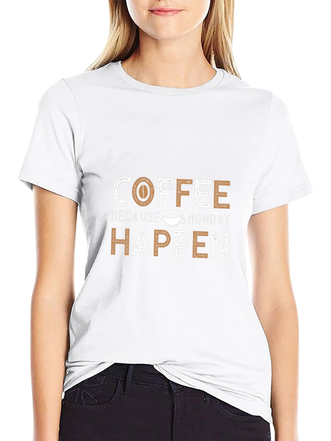 Coffee Because Monday Happen Graphic Tee