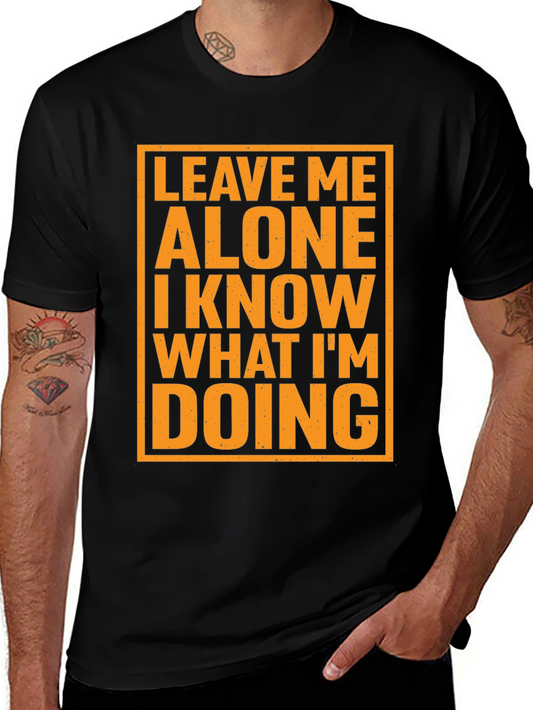 Leave Me Alone T-Shirt