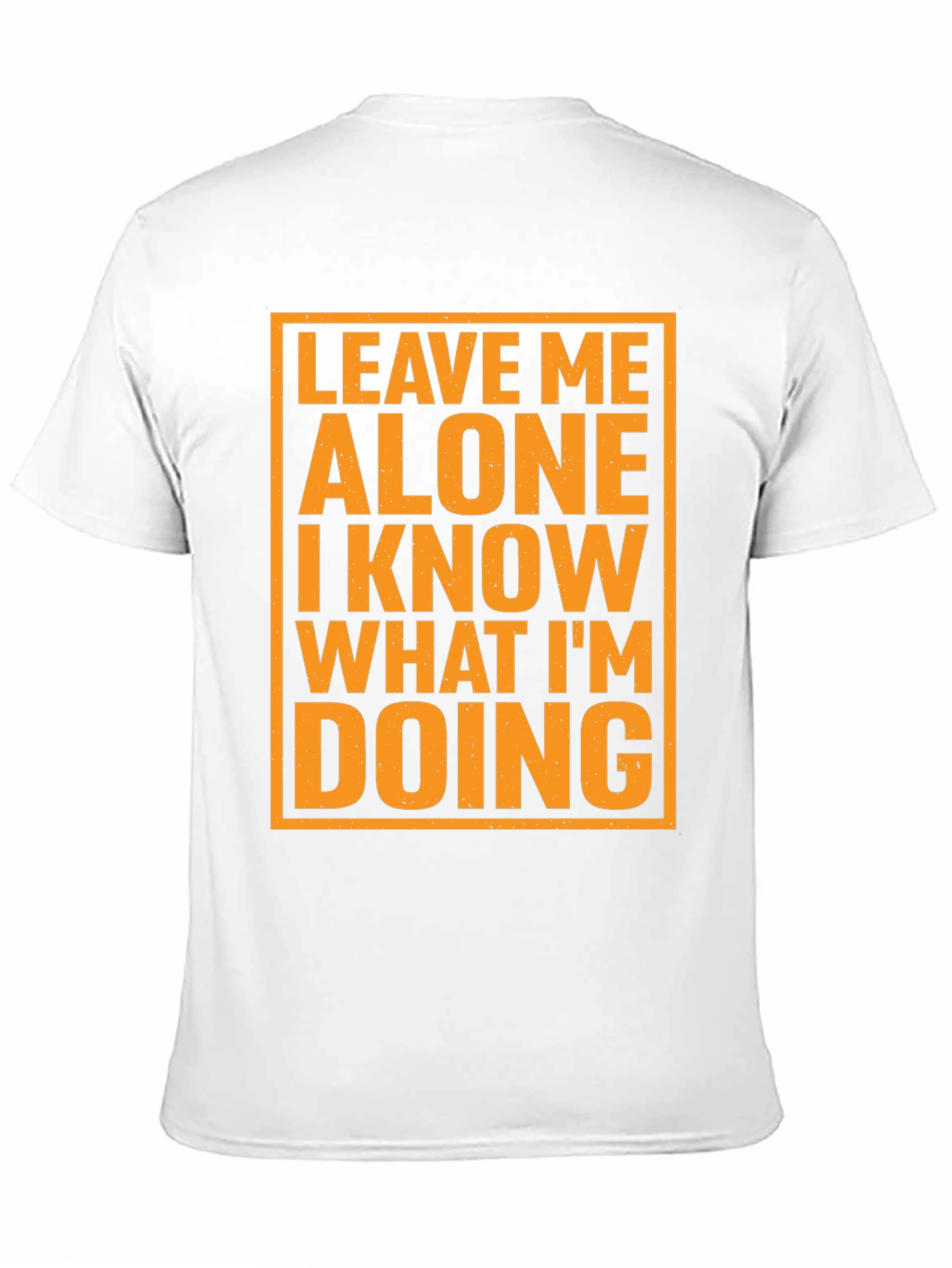 Leave Me Alone T-Shirt