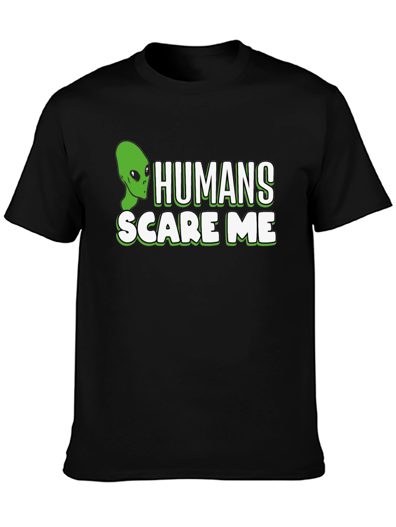 Humans Scare Me Alien Graphic T-Shirt