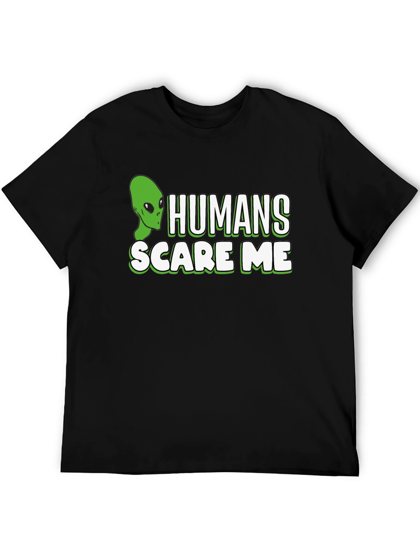 Humans Scare Me Alien Graphic T-Shirt
