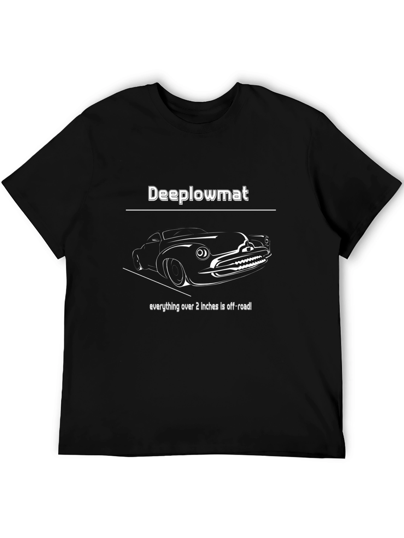 Deeplowmat Funny Car Humor T-Shirt