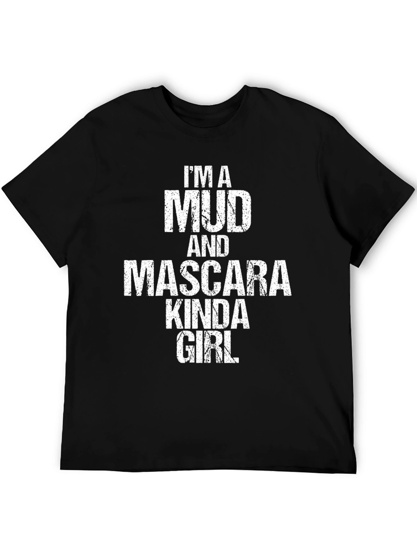 Mud & Mascara Kinda Girl Tee