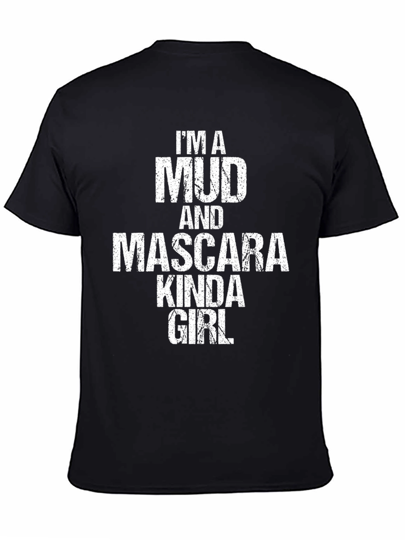 Mud & Mascara Kinda Girl Tee