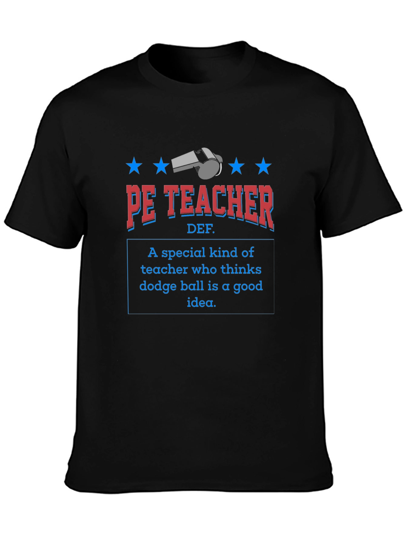 PE Teacher Dodgeball T-Shirt