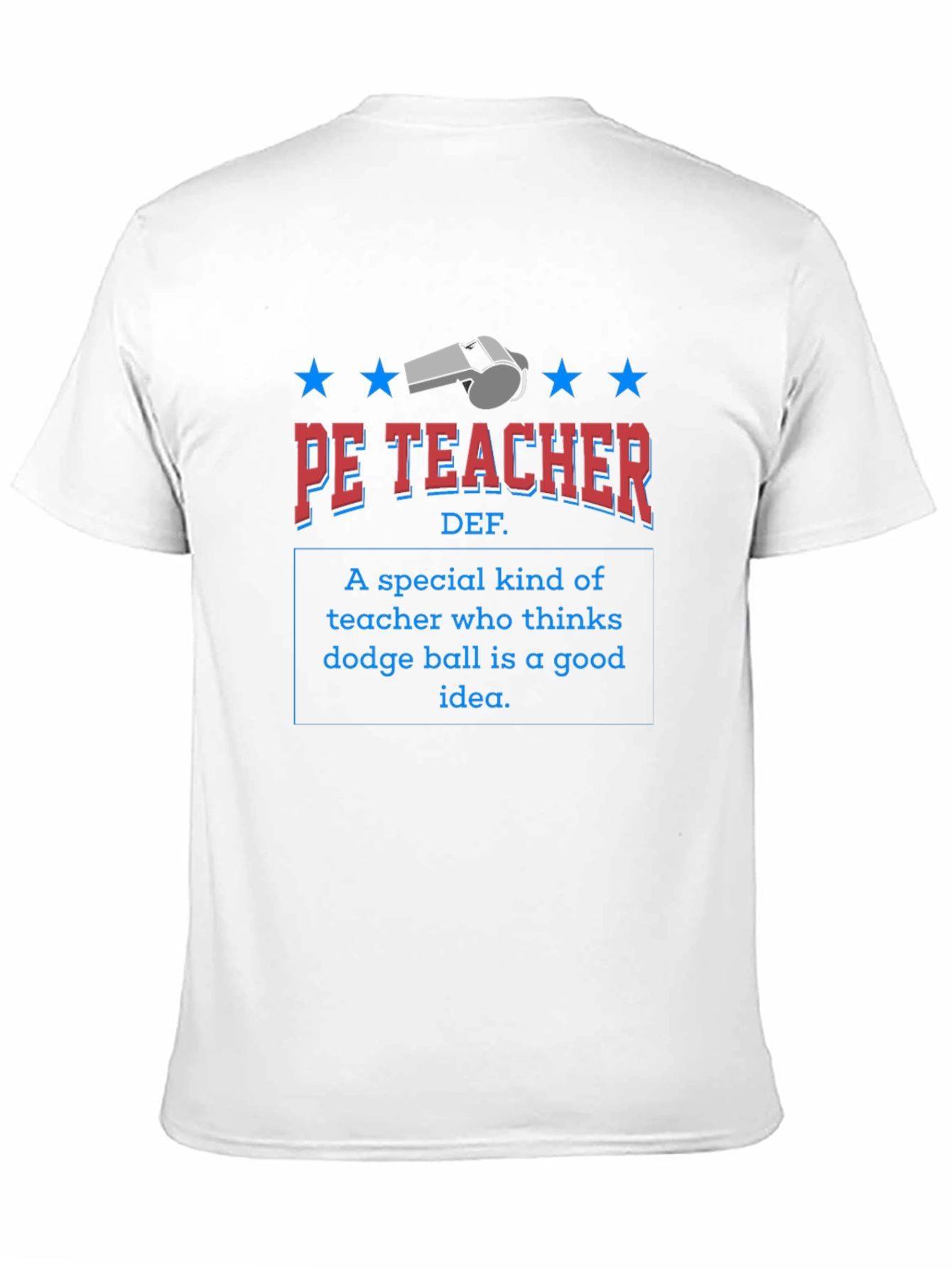 PE Teacher Dodgeball T-Shirt