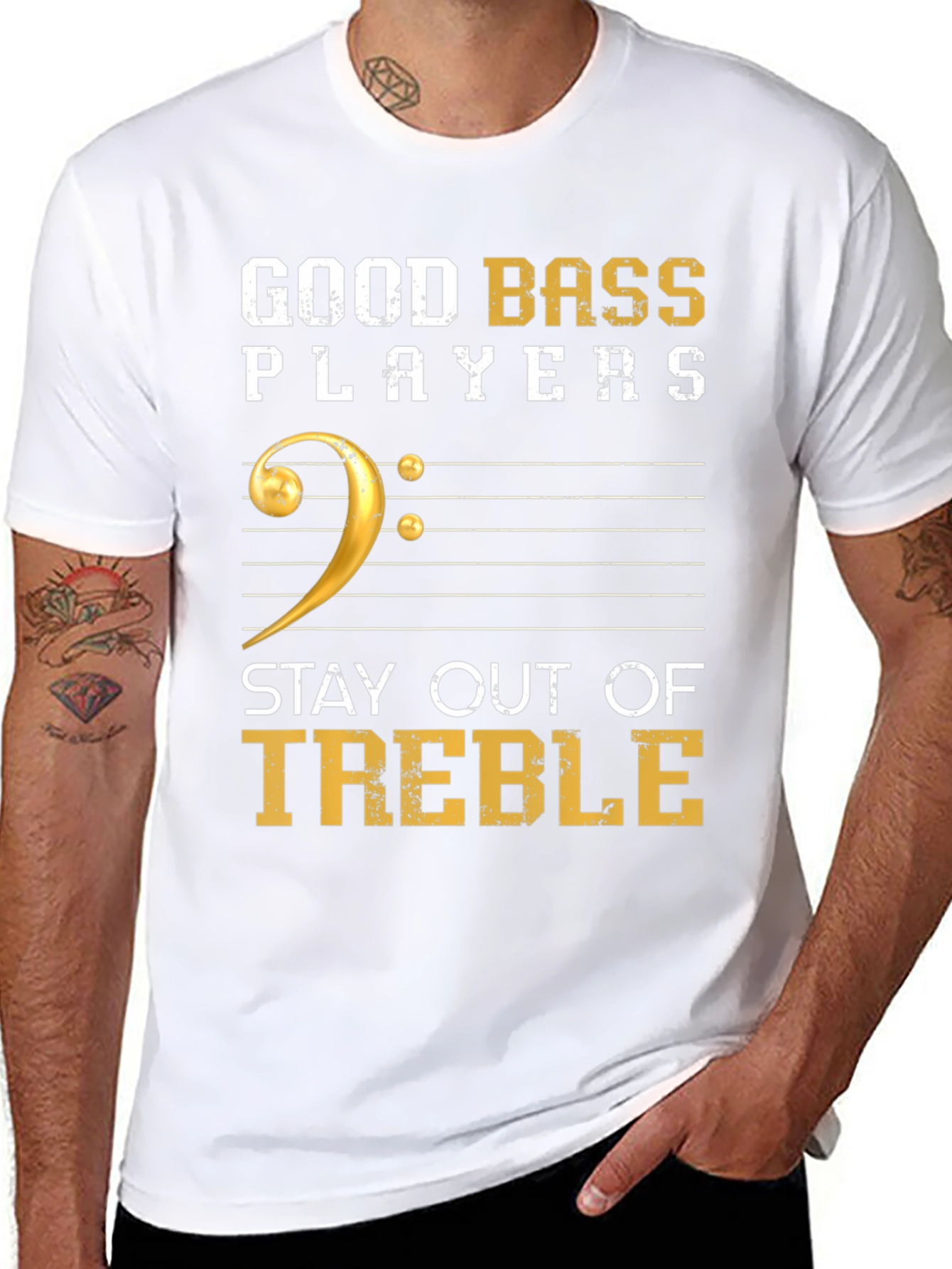 Good Bass Players Stay Out of Treble T-Shirt