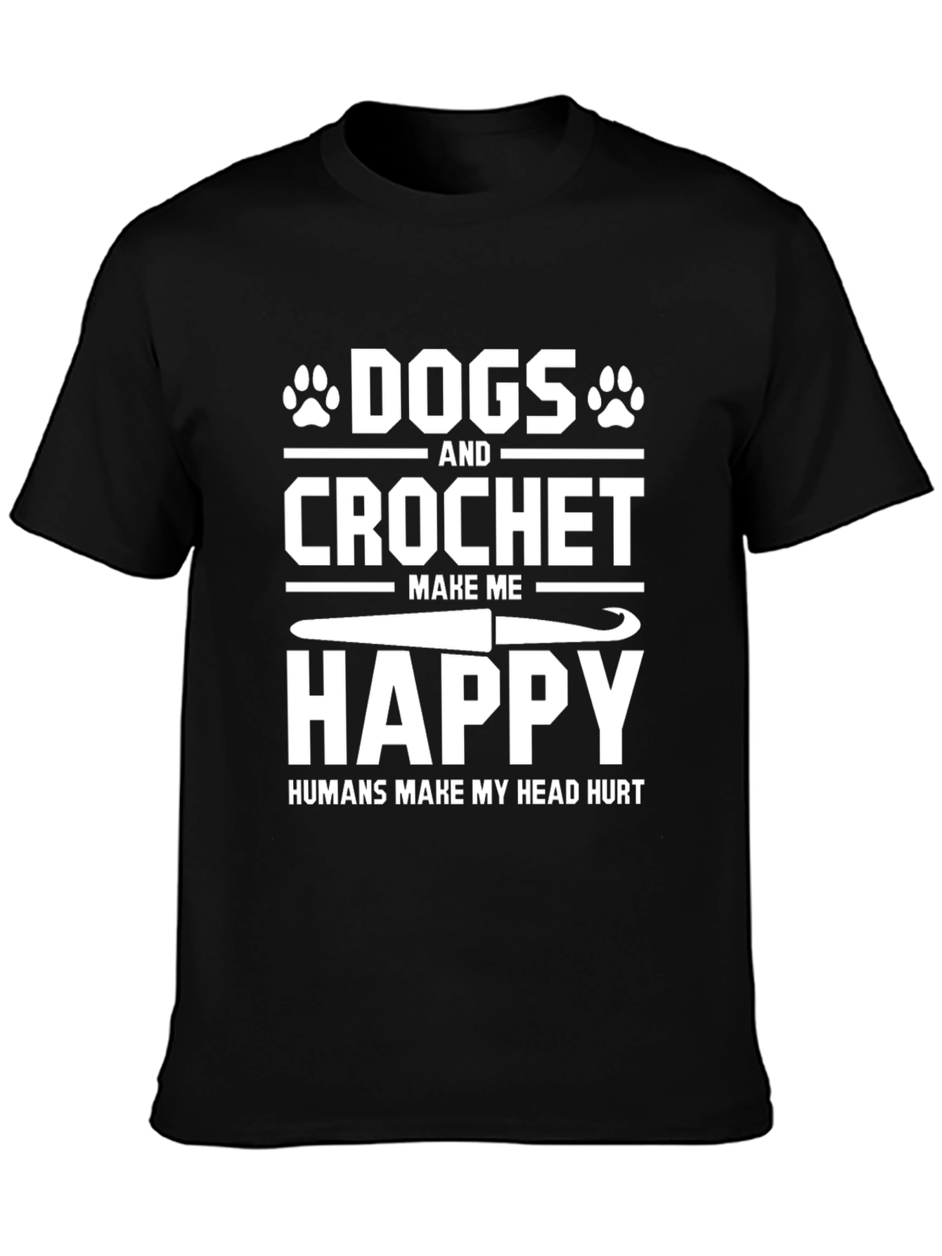 Dogs & Crochet Make Me Happy T-Shirt