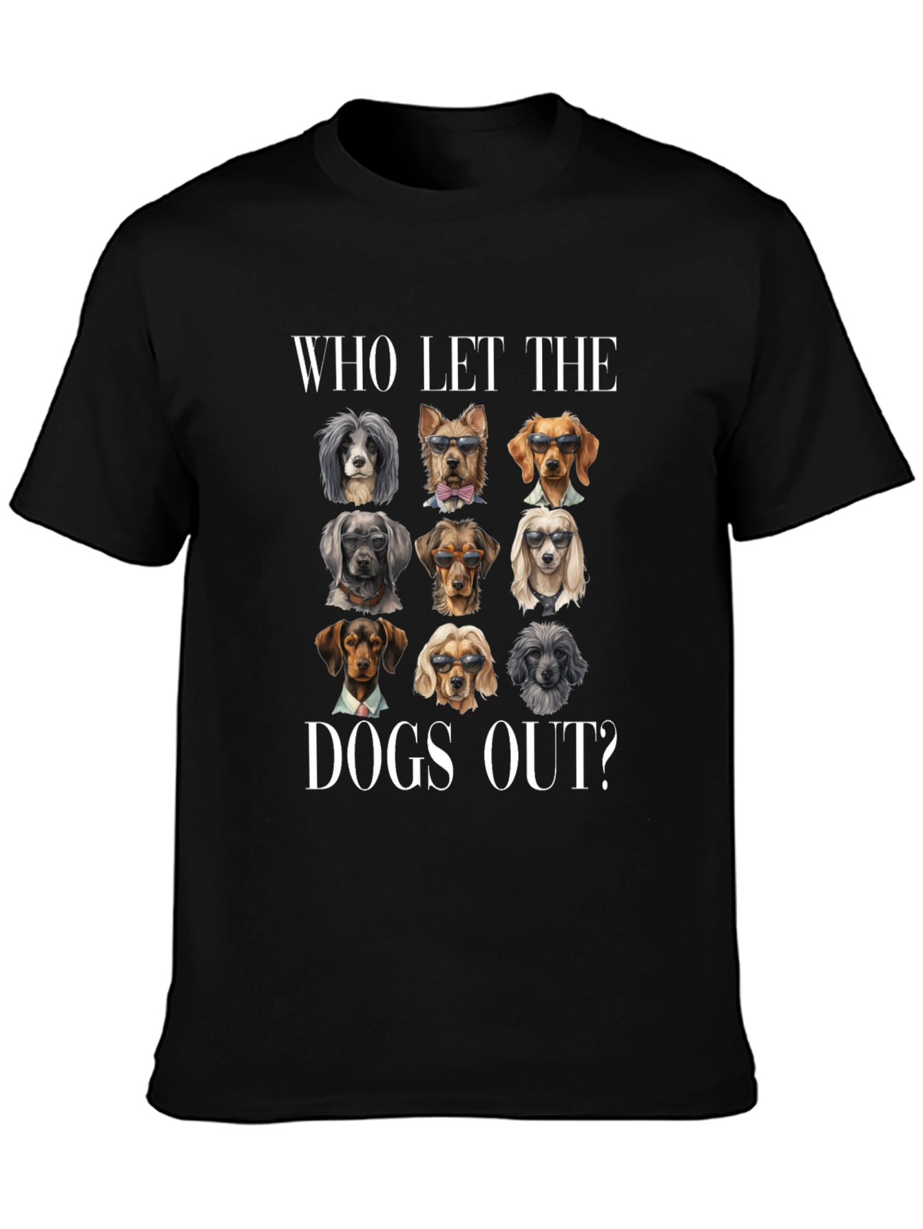 Who Let The Dogs Out? Graphic Tee