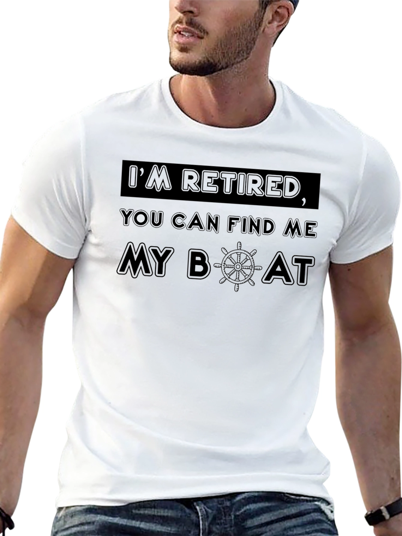 Retired Boat T-Shirt - Find Me on My Boat!