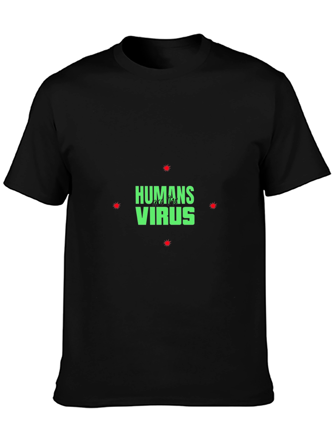 Humans Are The Virus T-Shirt