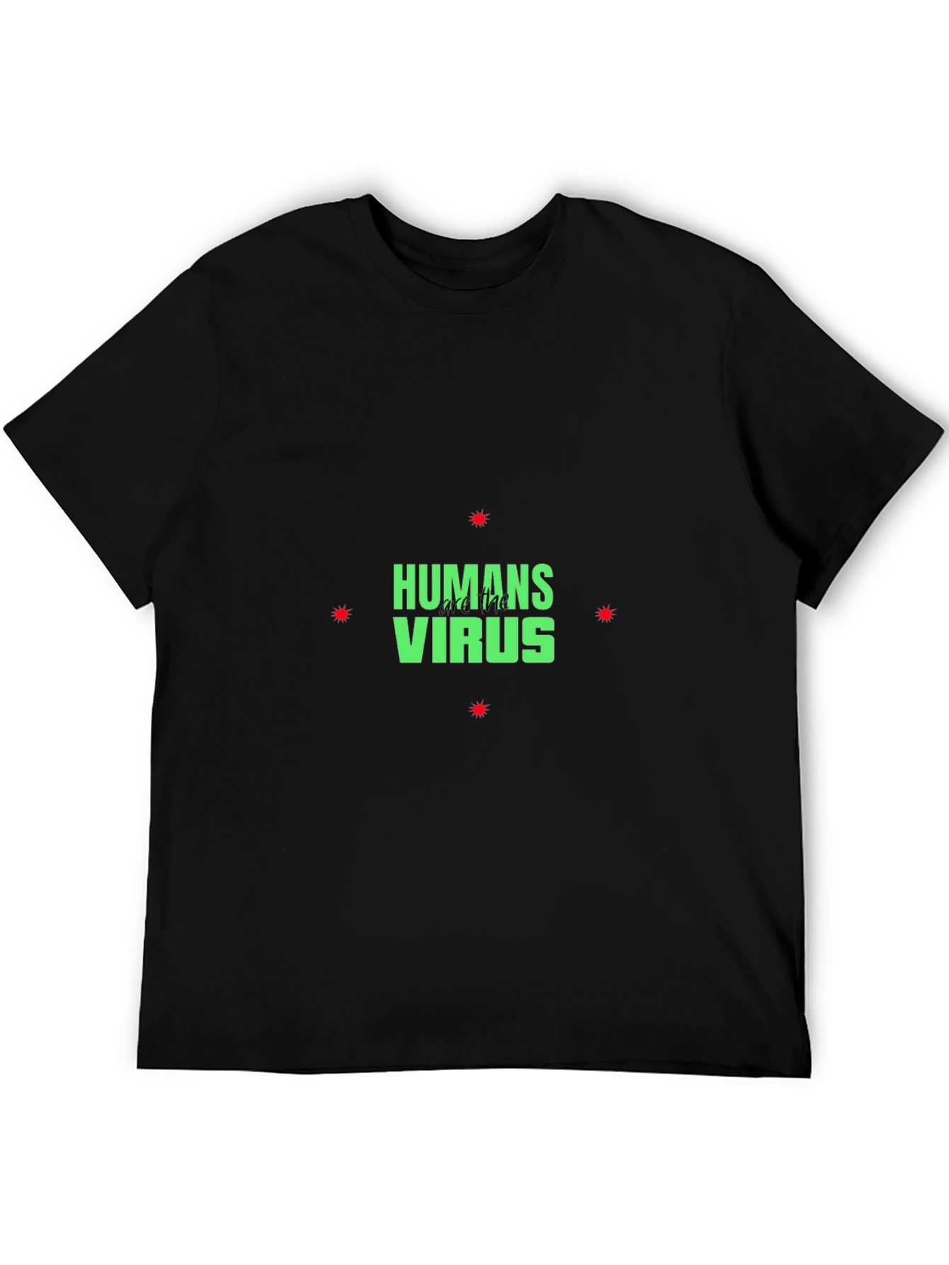 Humans Are The Virus T-Shirt