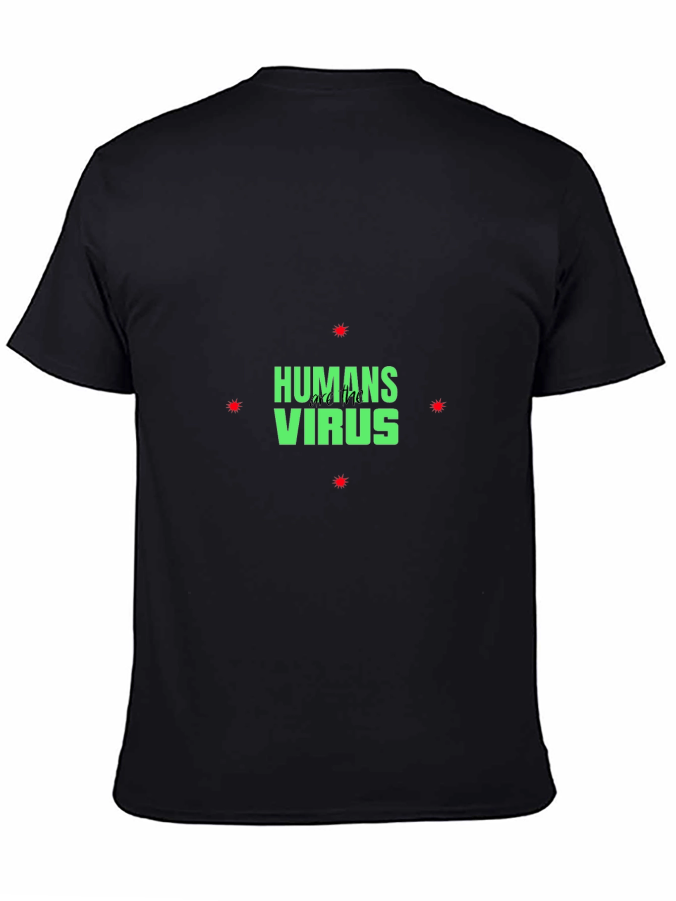 Humans Are The Virus T-Shirt