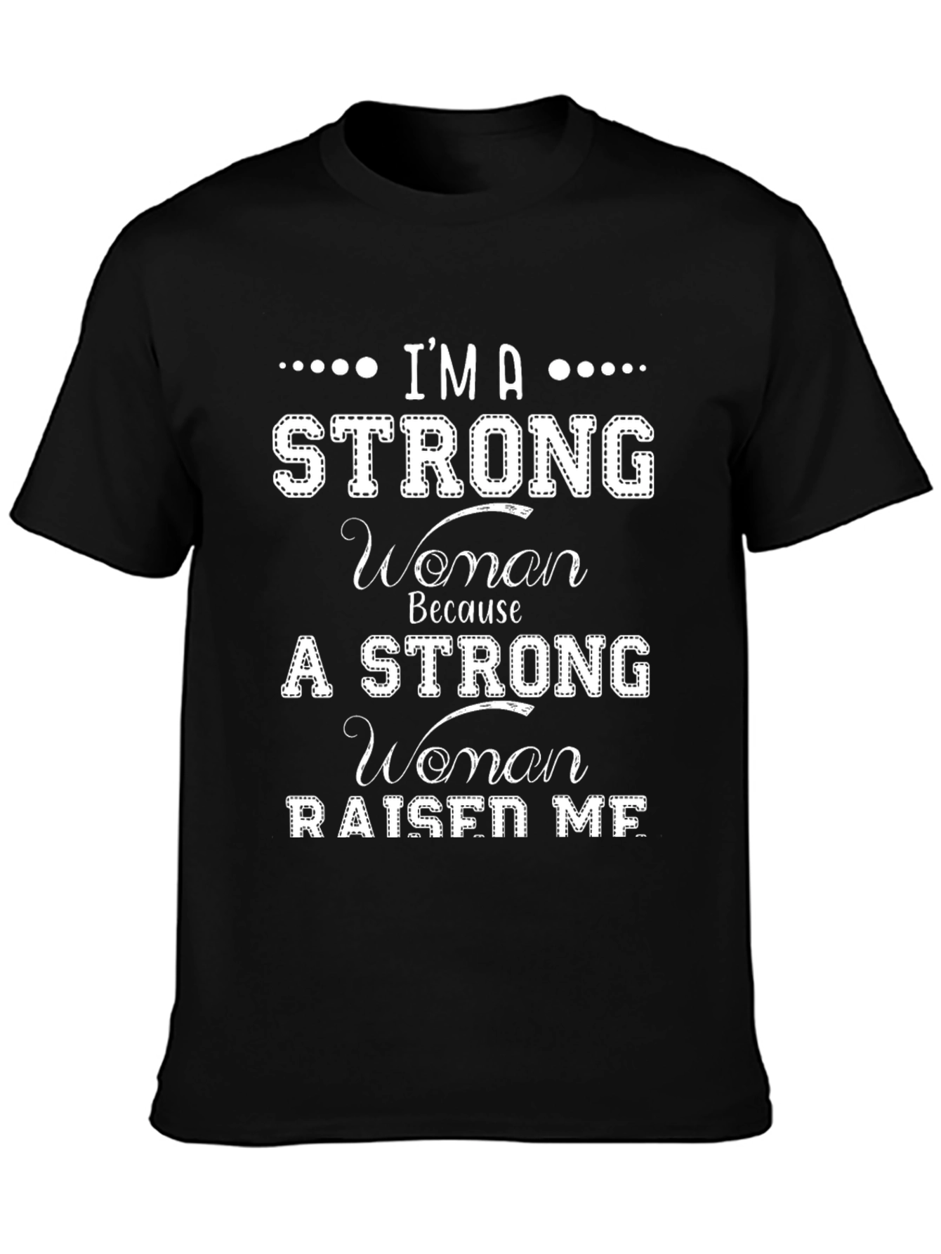Im A Strong Woman Graphic Tee