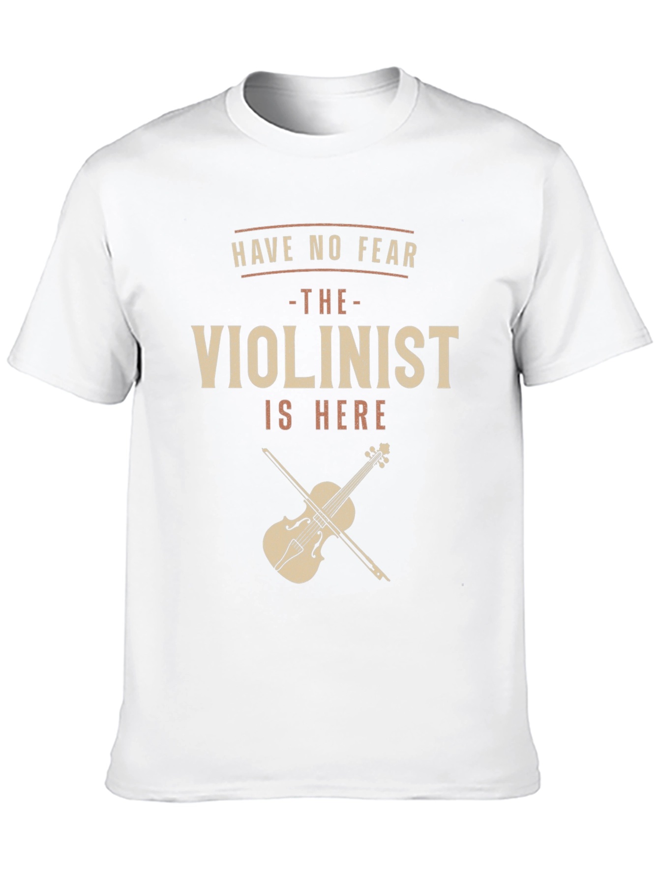 Have No Fear Violinist T-Shirt - Music Lover Gift