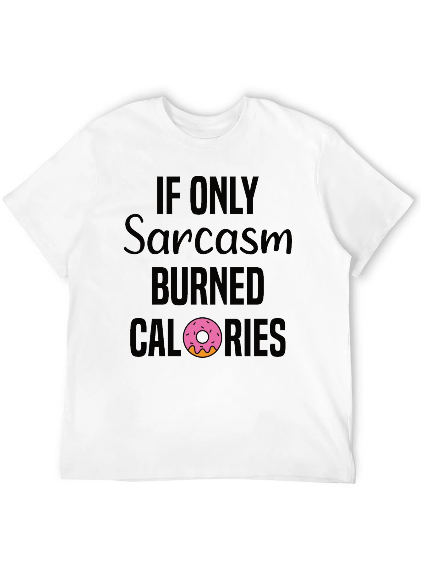Sarcasm Burns Calories Graphic T-Shirt