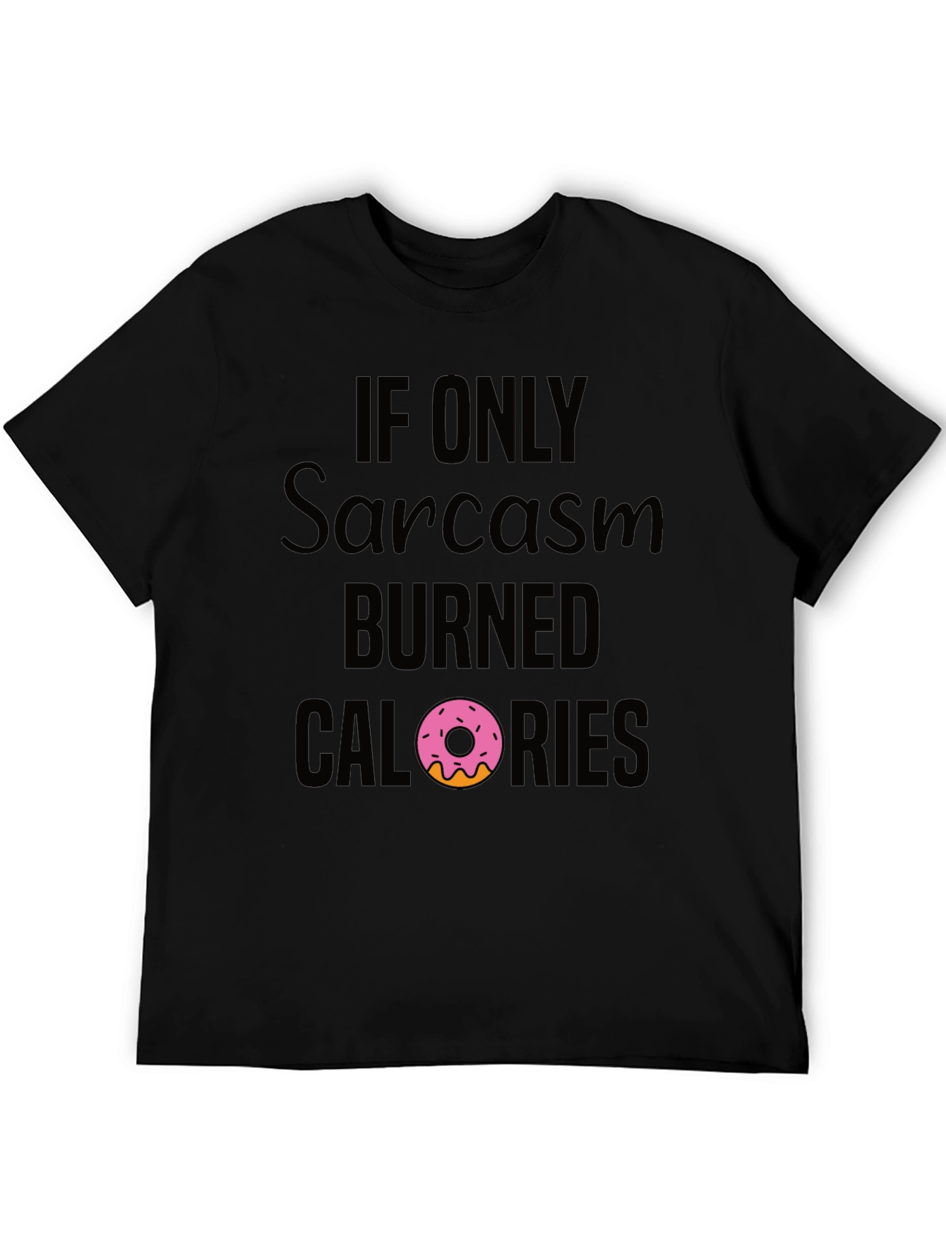 Sarcasm Burns Calories Graphic T-Shirt