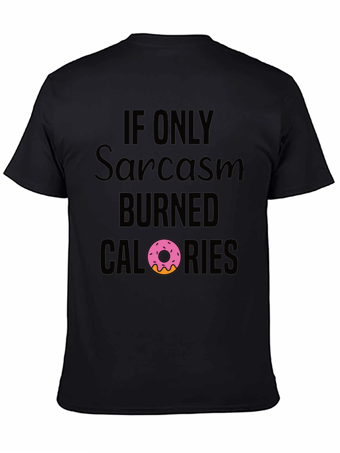 Sarcasm Burns Calories Graphic T-Shirt
