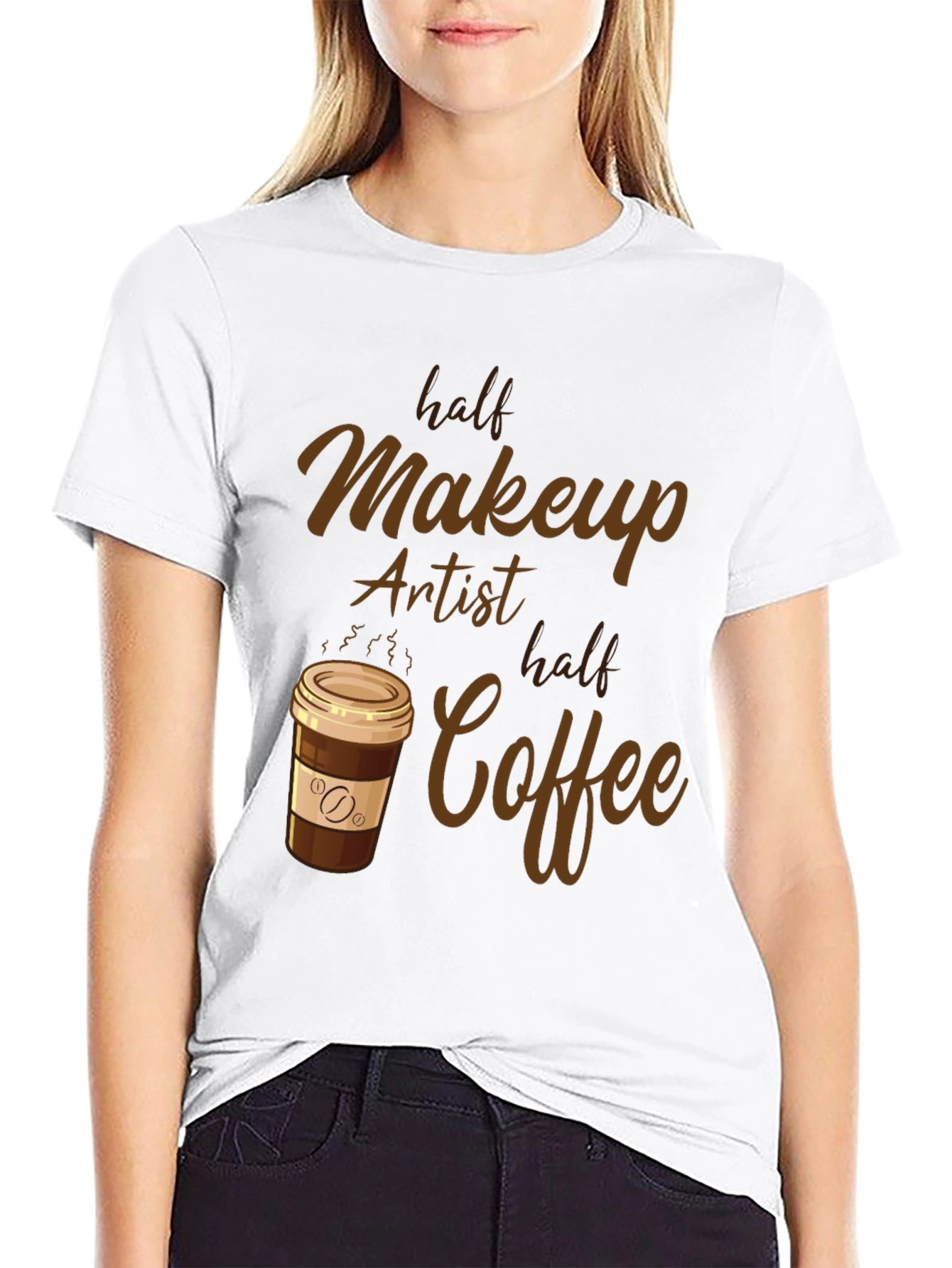Half Makeup Artist Half Coffee T-Shirt