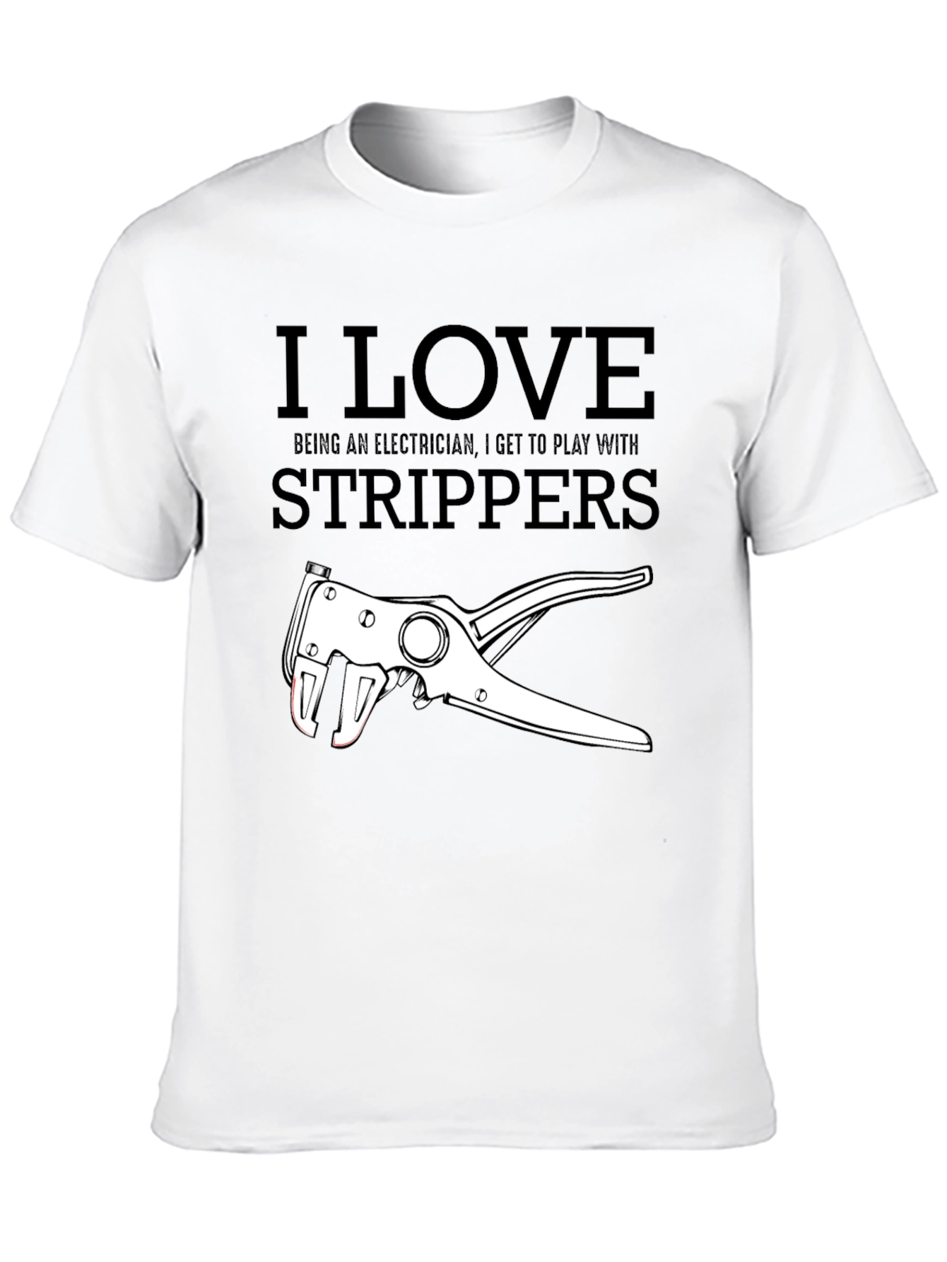 I Love Strippers Electrician Graphic Tee