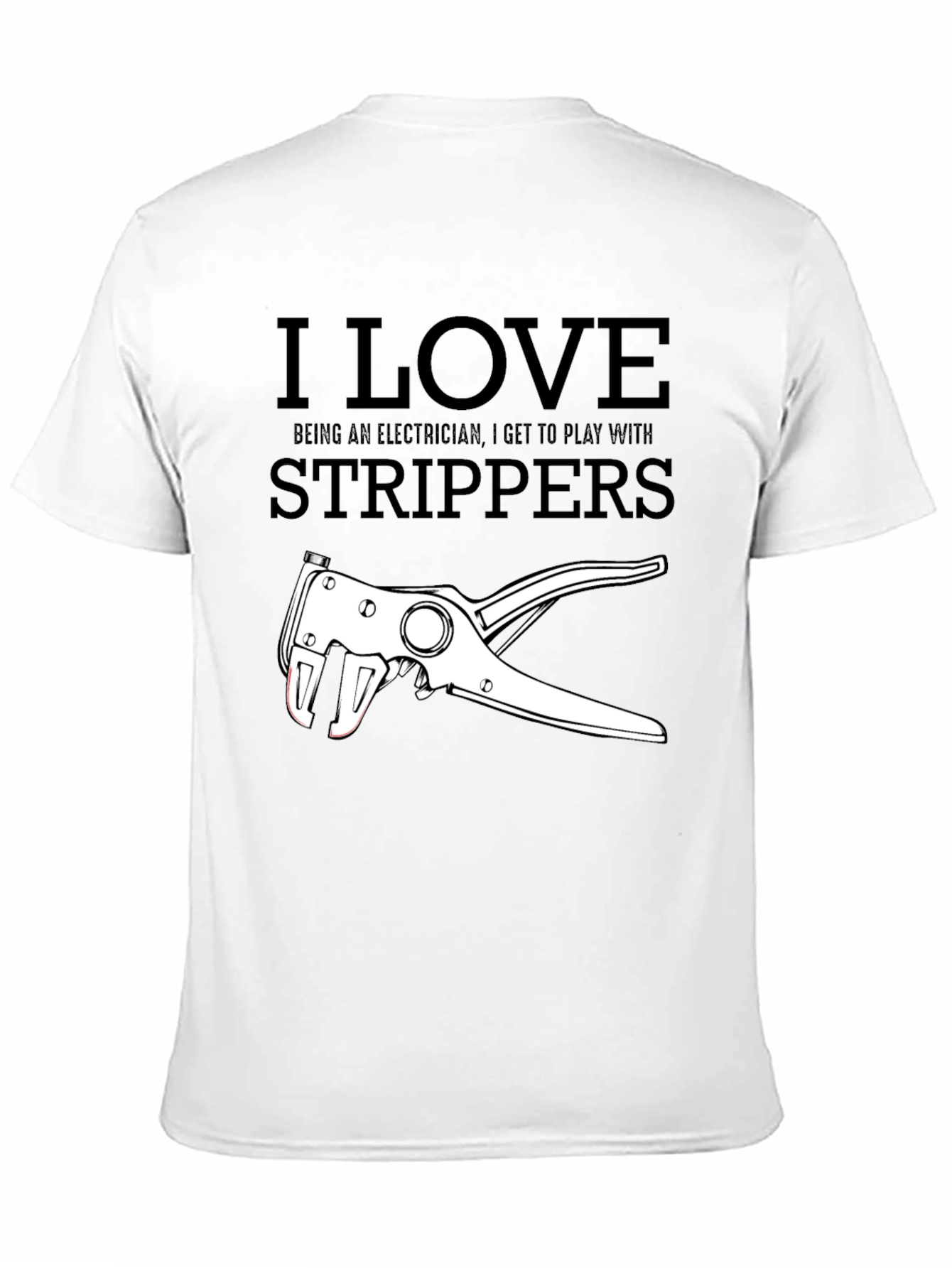 I Love Strippers Electrician Graphic Tee