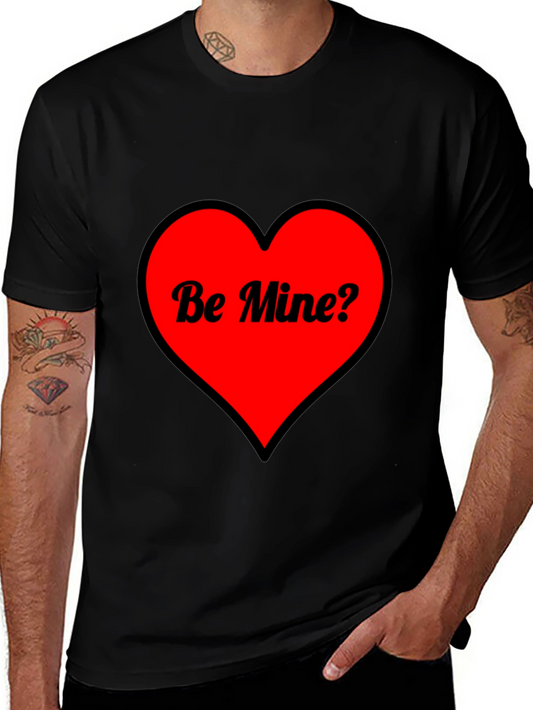Be Mine? Heart Valentines Day Graphic T-Shirt