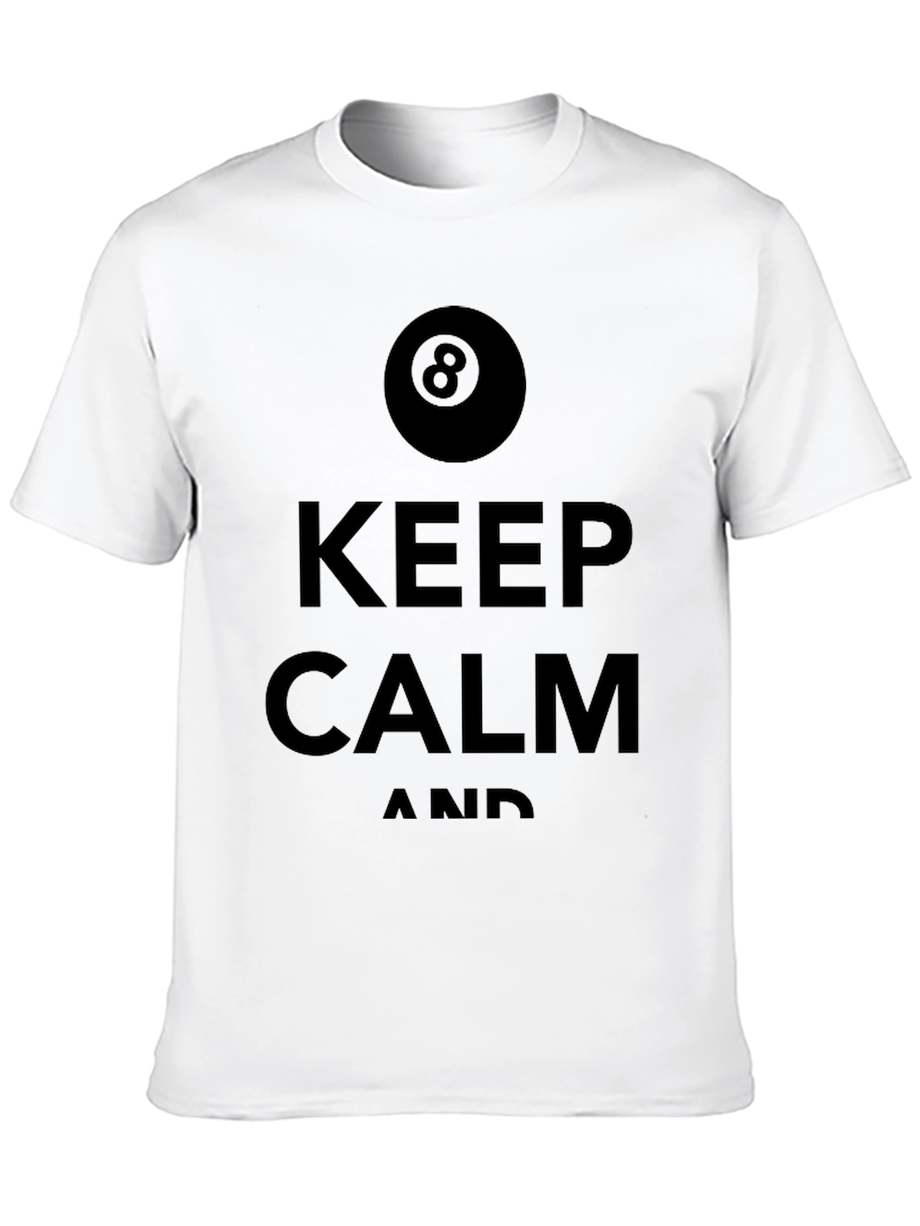 Keep Calm 8 Ball T-Shirt