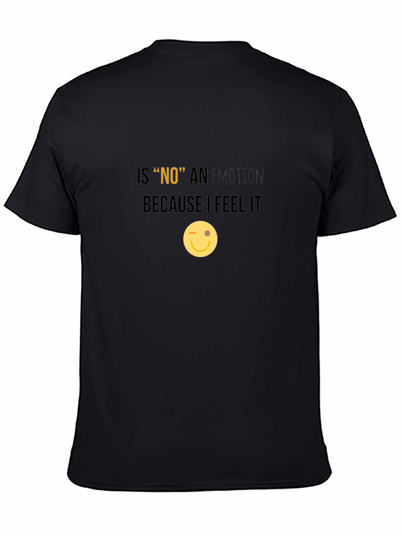 Funny NO Emotion T-Shirt