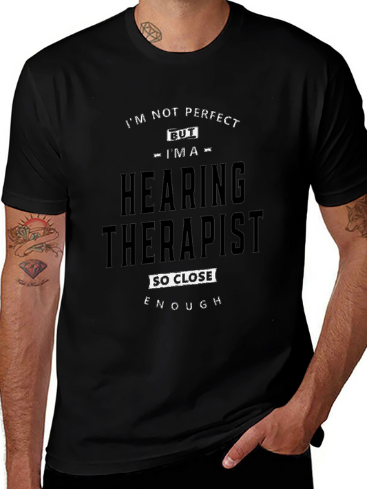 Hearing Therapist Novelty Graphic T-Shirt