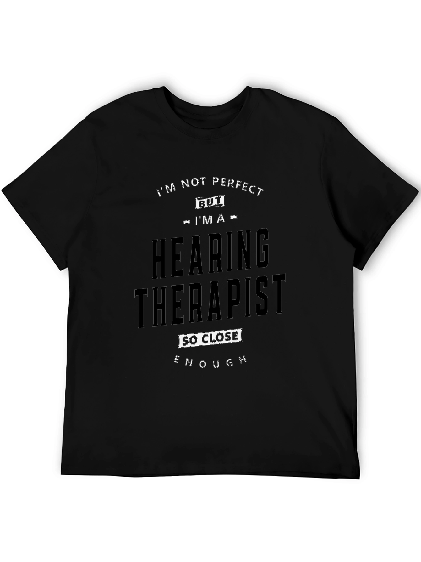 Hearing Therapist Novelty Graphic T-Shirt