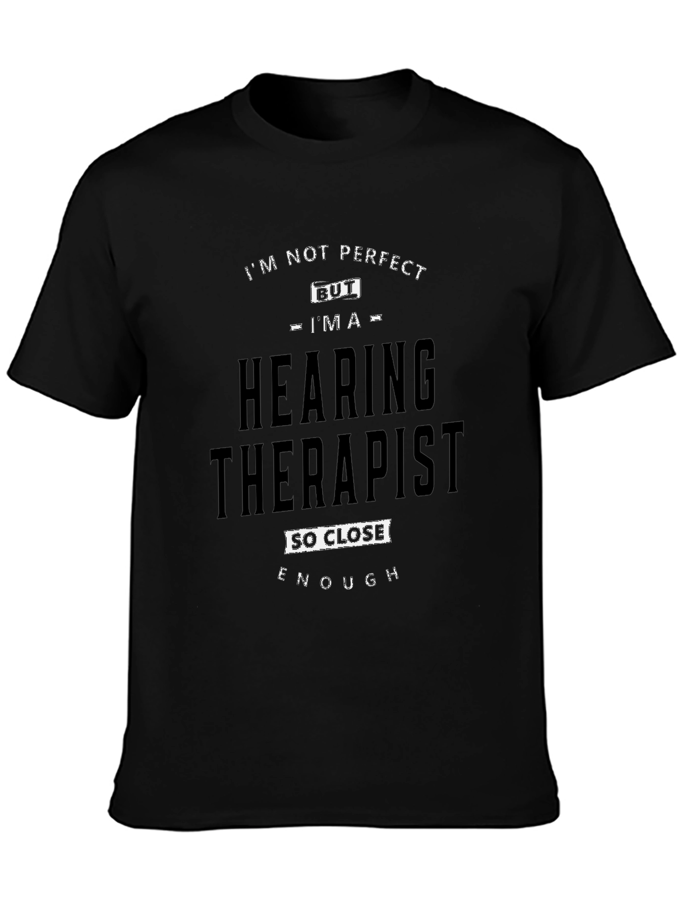 Hearing Therapist Novelty Graphic T-Shirt