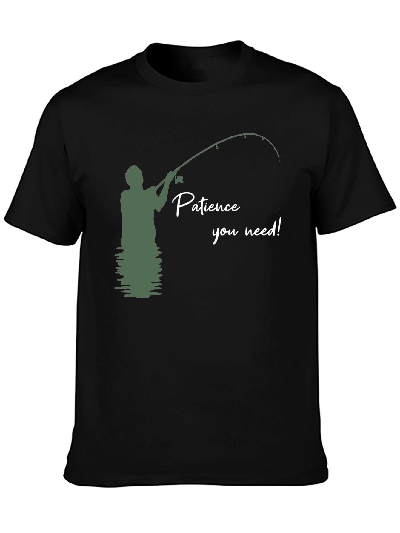 Patience You Need Fishing Graphic T-Shirt