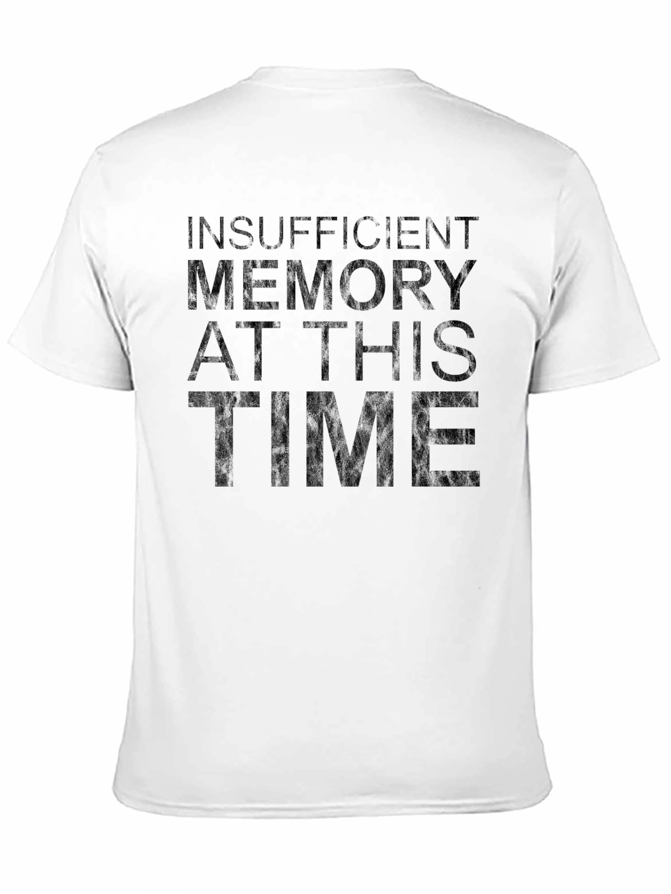 Insufficient Memory Humor T-Shirt