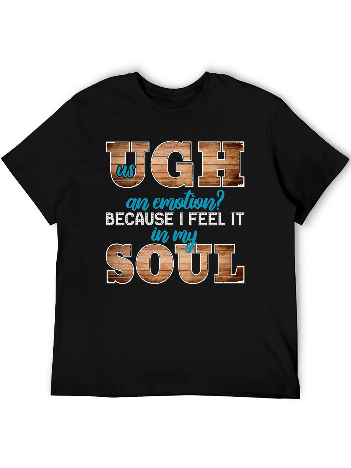 Ugh an Emotion T-Shirt