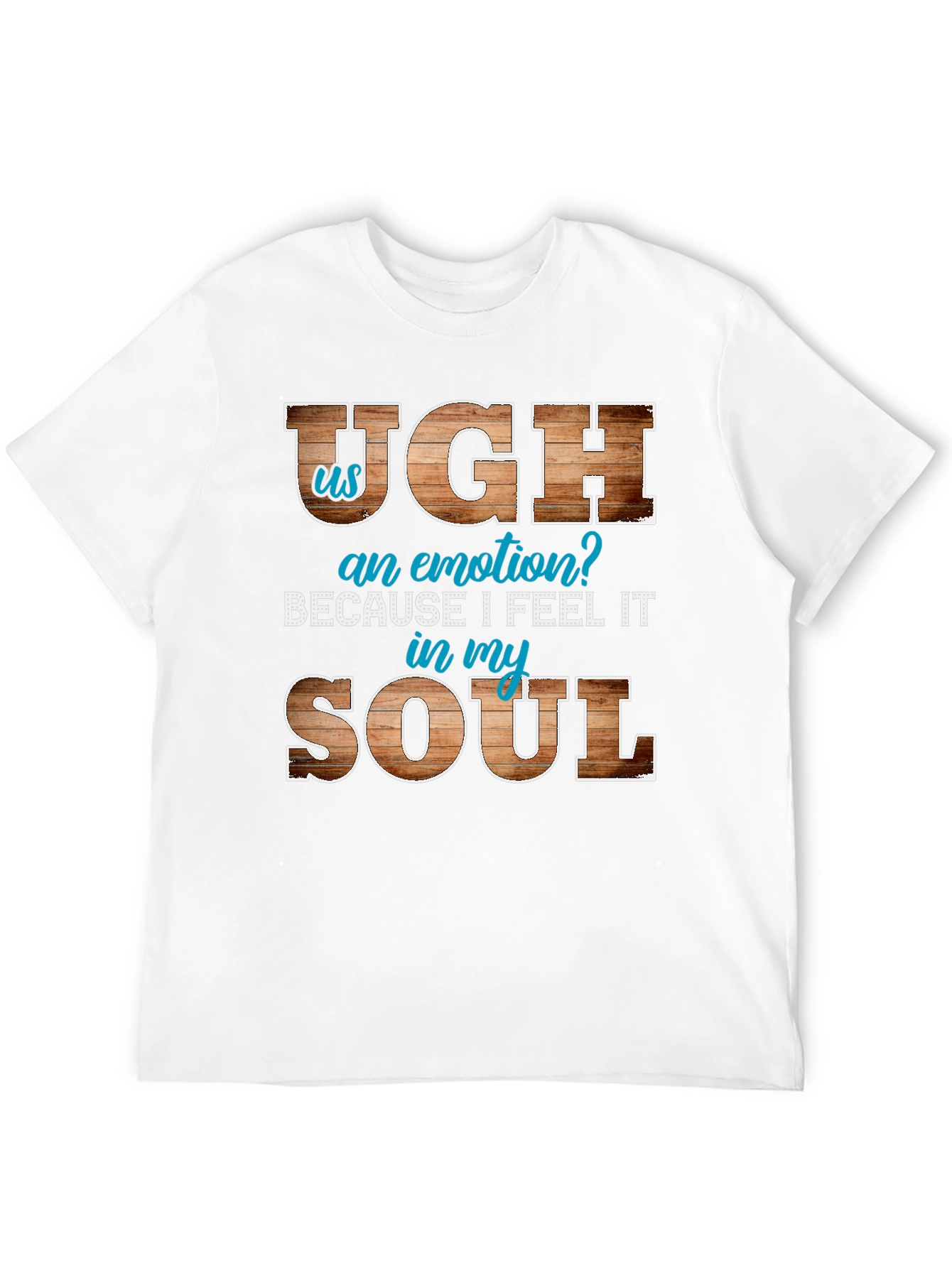 Ugh an Emotion T-Shirt