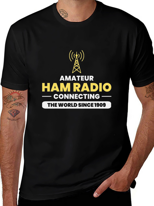 Amateur Ham Radio T-Shirt - Connecting The World Since 1909